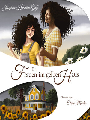 cover image of Die Frauen im gelben Haus